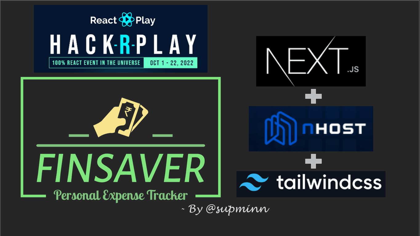 Building FinSaver for Hack-R-Play 😎